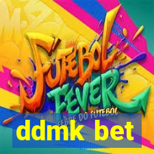 ddmk bet